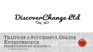 DiscoverChange Ltd | www.discoverchange.ltd
 