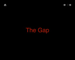 The Gap 
 