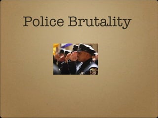 Police Brutality 