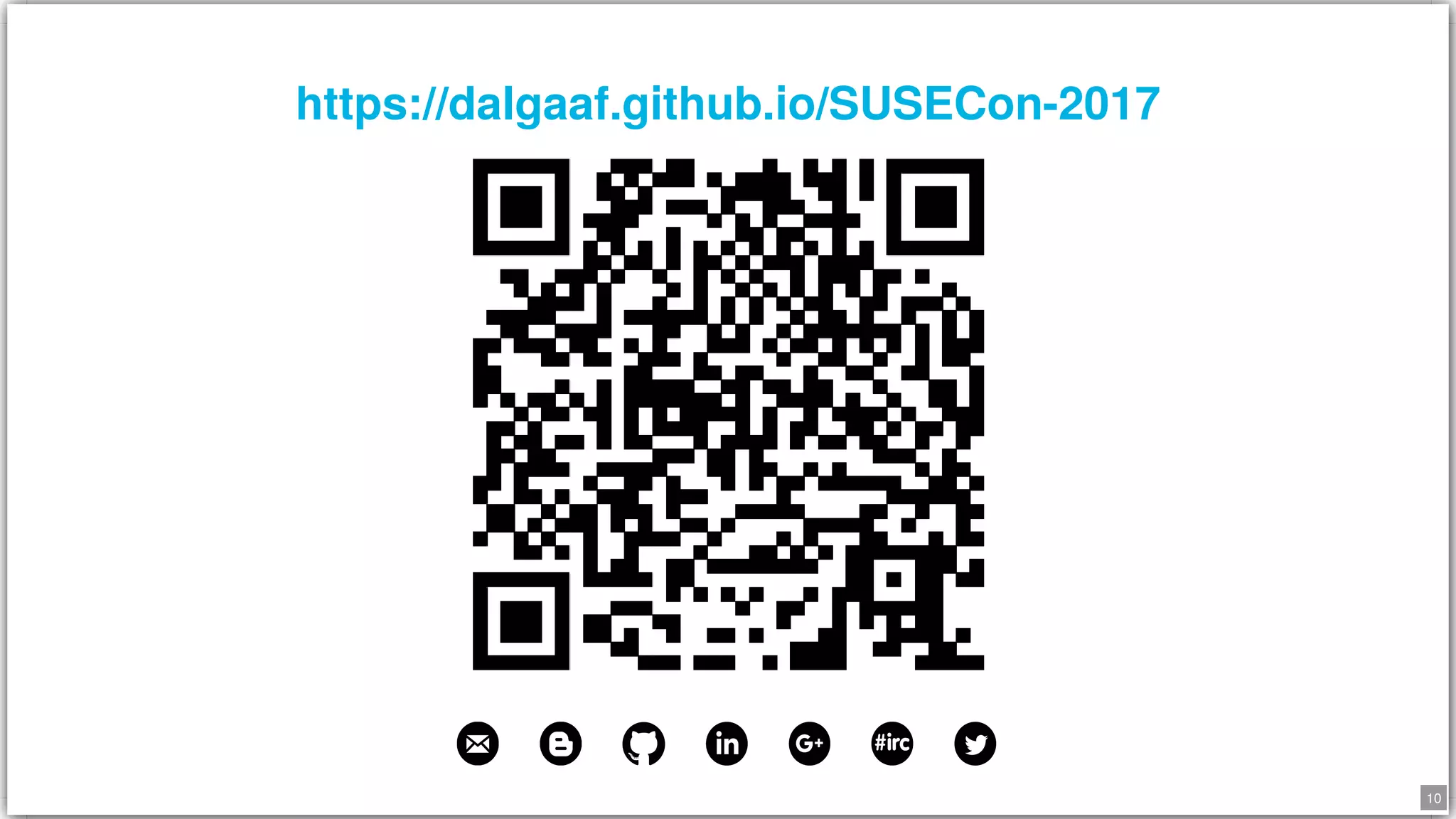 https://dalgaaf.github.io/SUSECon-2017
10
 
