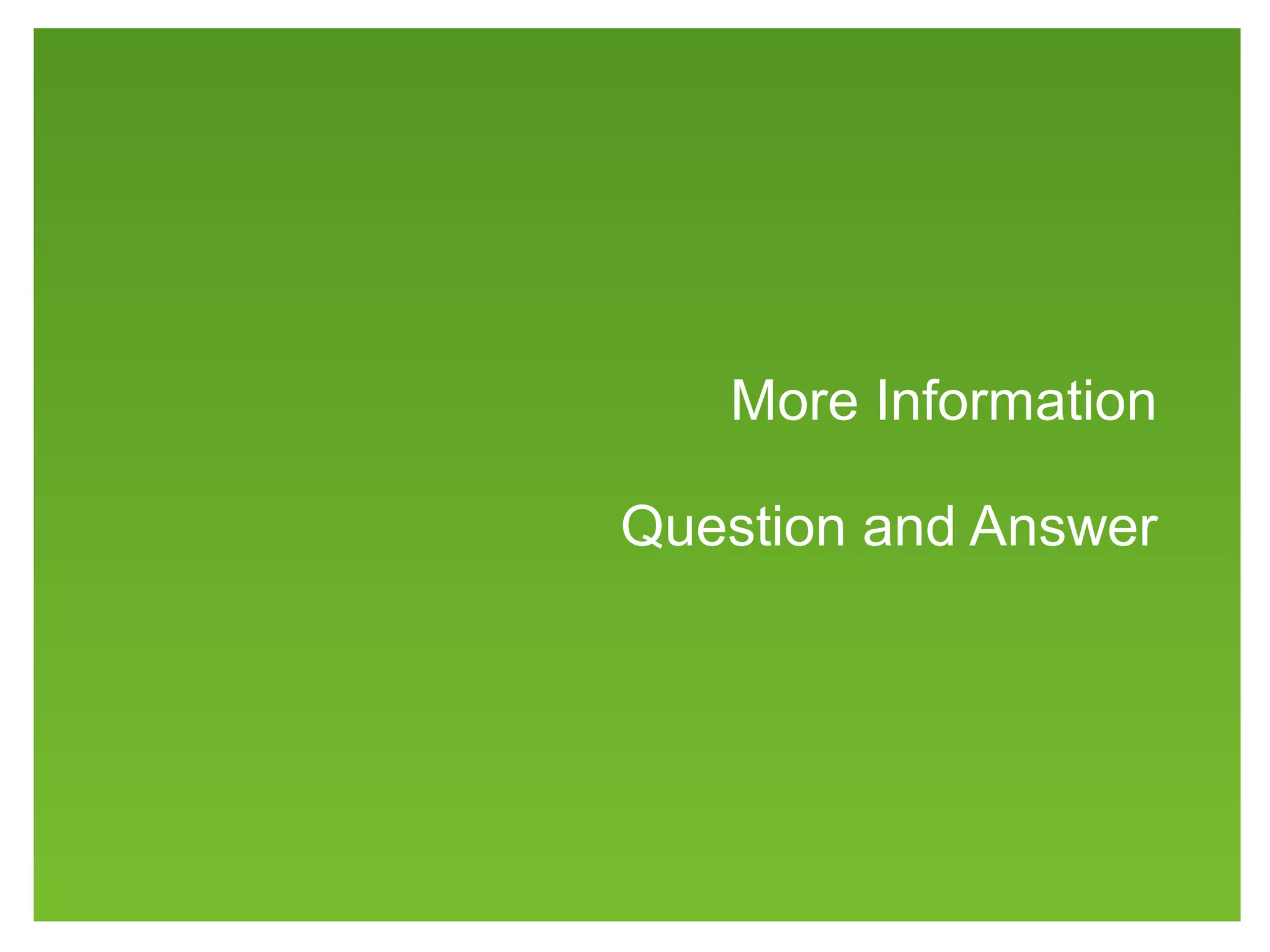 More Information
Question and Answer
 
