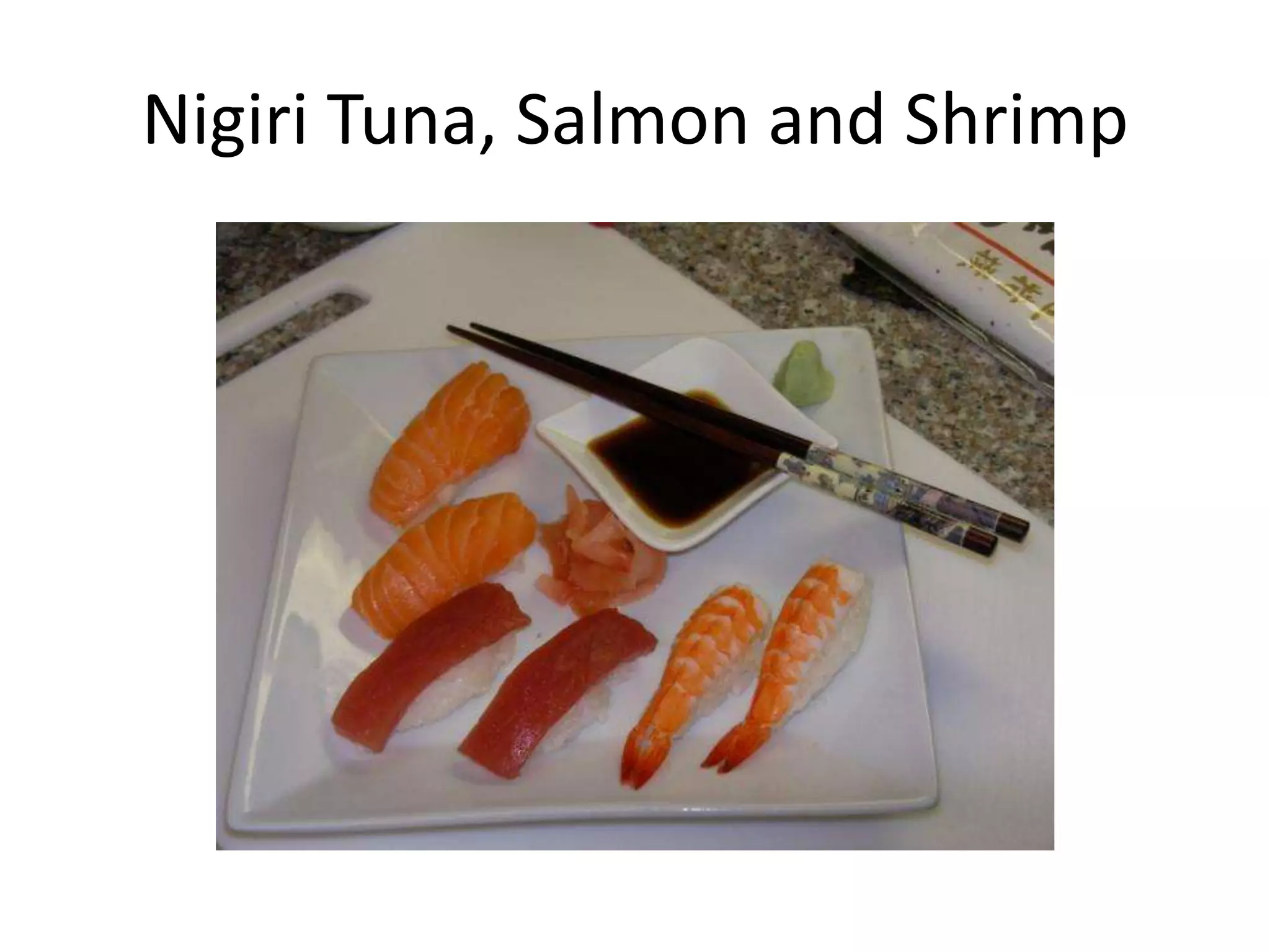 Nigiri Tuna, Salmon and Shrimp 