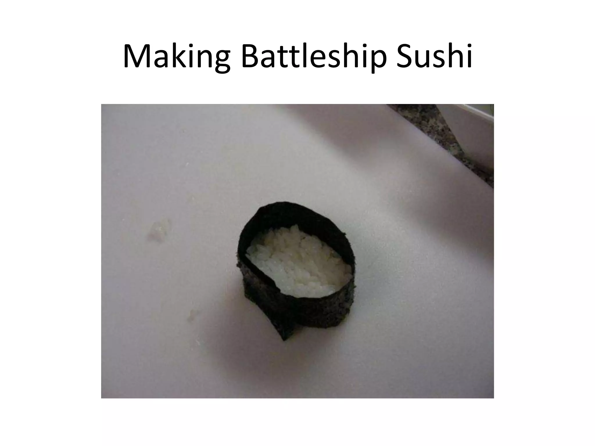 Making Battleship Sushi