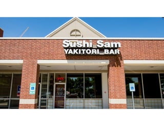 Sushi Sam few paces to the north of Southlake dentist Huckabee Dental