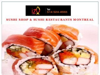 SUSHI SHOP & SUSHI RESTAURANTS MONTREAL
 