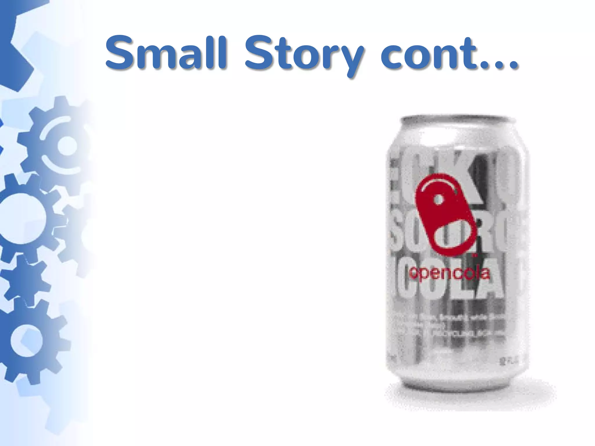 Small Story cont…
 