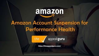 Amazon Account Performance Health