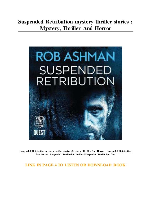 Suspended Retribution Mystery Thriller Stories Mystery Thriller