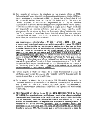 b) Con respeto al concurso de directivos se ha enviado oficios al MED,
Defensoría del Pueblo, Comisión de Educación del Co...