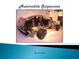 AutomobileSuspension By Abdulla 