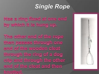 Single Rope
 