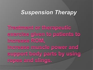 Suspension Therapy
 