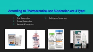 S-U-S-P-E-N-S-I-O-N - Oral Dosage Form | PPT
