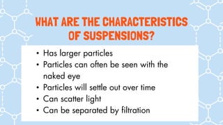 Suspension and Colloids, Tyndall Effect, Brownian Effect | PPTX
