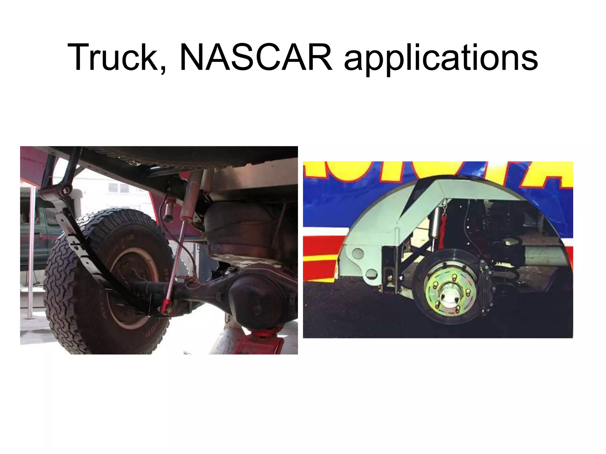 Truck, NASCAR applications
 