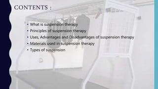Suspension therapy