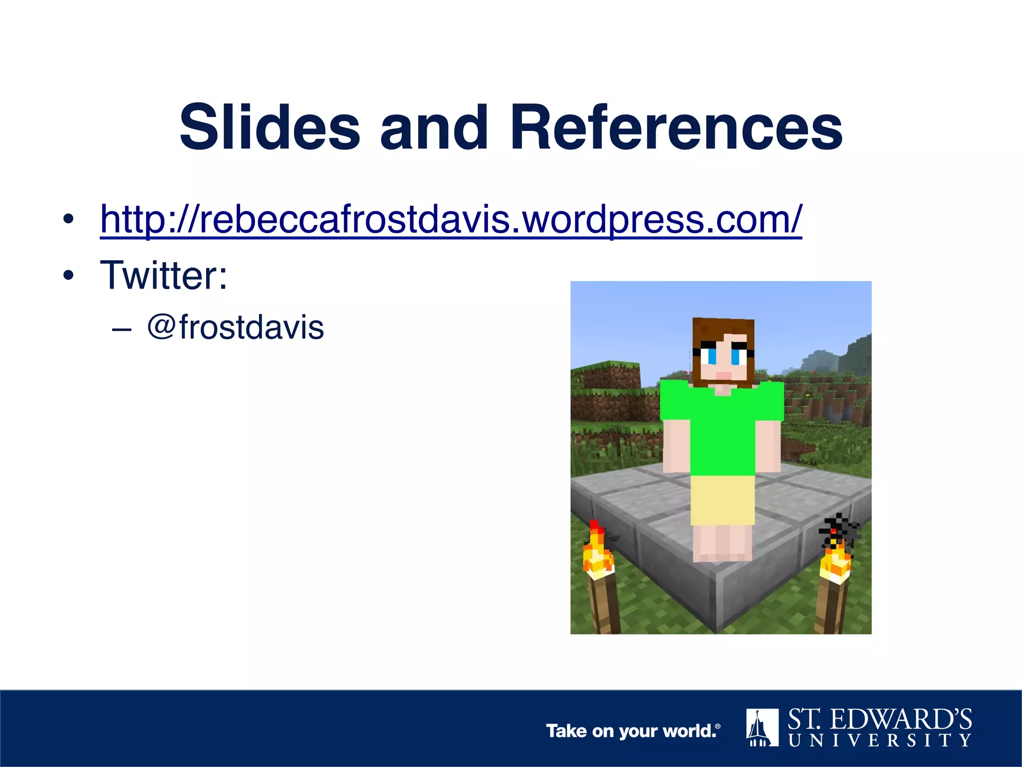 Engaged Learning in Digital Culture!
Rebecca Frost Davis, August 26, 2015"
Susquehanna University"