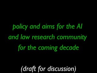 Susskind, 'A Manifesto for AI in the Law' ICAIL 2017, London, 2017