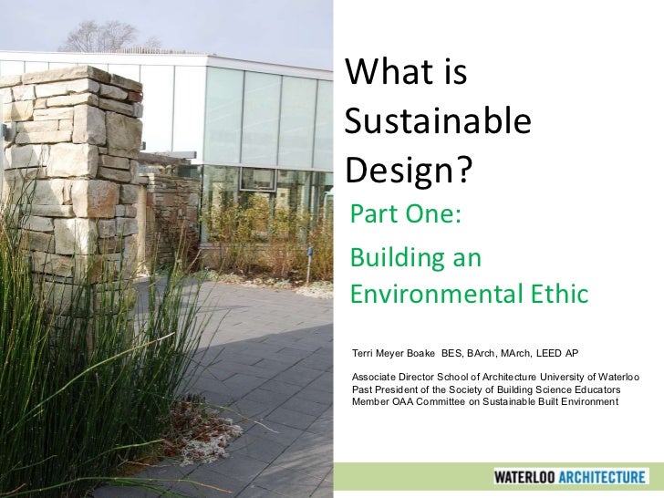 sustainable design part one building an environmental ethic
