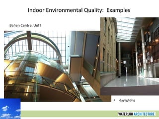 Bahen Centre, UofT Indoor Environmental Quality:  Examples daylighting 