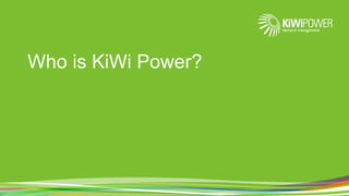 Who is KiWi Power?
 