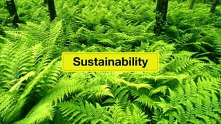 Sustainability
 