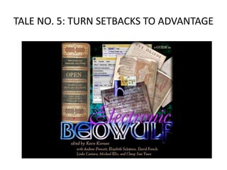TALE+NO.+5:+TURN+SETBACKS+TO+ADVANTAGE
 