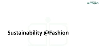 Sustainability @Fashion
 