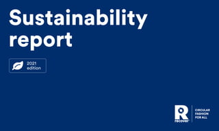 Sustainability
report
2021
edition
 