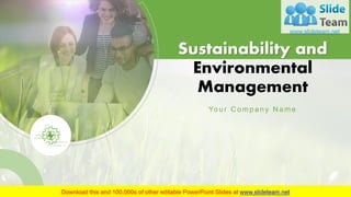 Your C ompany N ame
Sustainability and
Environmental
Management
 