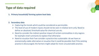 Development and piloting a comprehensive framework for assessment of sustainability of smallholders farming systems : By Dr Shalander Kumar Presented during ICAR Indian Institute of Farming Systems Research, Modipuram on 13 February 2020.
