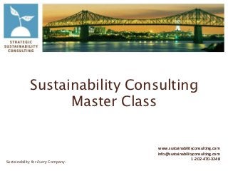 SUSTAINABILITY CONSULTING
MASTER CLASS


SSC Resources
 