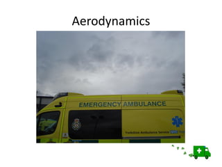 Aerodynamics
 