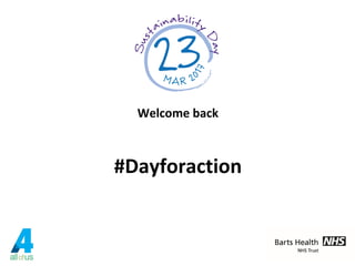 Welcome back
#Dayforaction
 