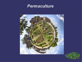 Permaculture
 