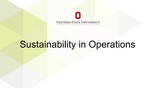 Sustainability in Operations
 