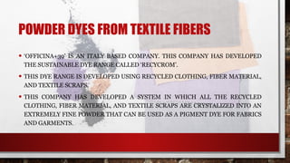 Sustainability in Dyeing.ppt textile pro | PPTX
