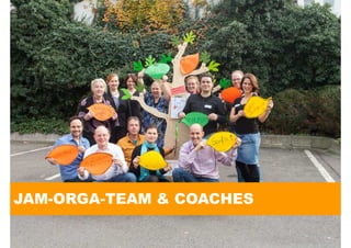 JAM-ORGA-TEAM & COACHES
 