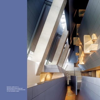 shown:	   mATERiAL SimpLiCiTY iS
          ARTiCuLATED bY boTh DAYLighT
          AnD ELECTRiCALLY LiT pEnETRATionS
          in ThE EnTRAnCE LobbY.
 