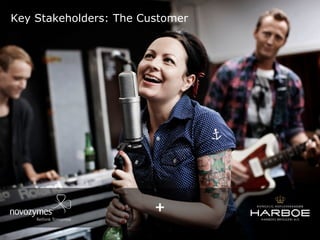 Key Stakeholders: The Customer 
+  