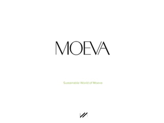 Sustainable World of Moeva
 