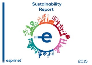 Sustainability
Report
2015
 