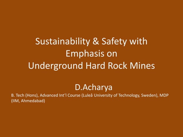 Sustainability & safety with emphasis on underground hard rock mines | PPT