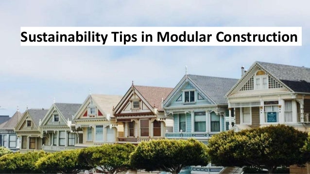 Sustainability Tips in Modular Construction
 