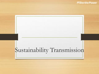 Sustainability Transmission
 