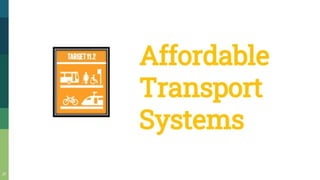 Affordable
Transport
Systems
 