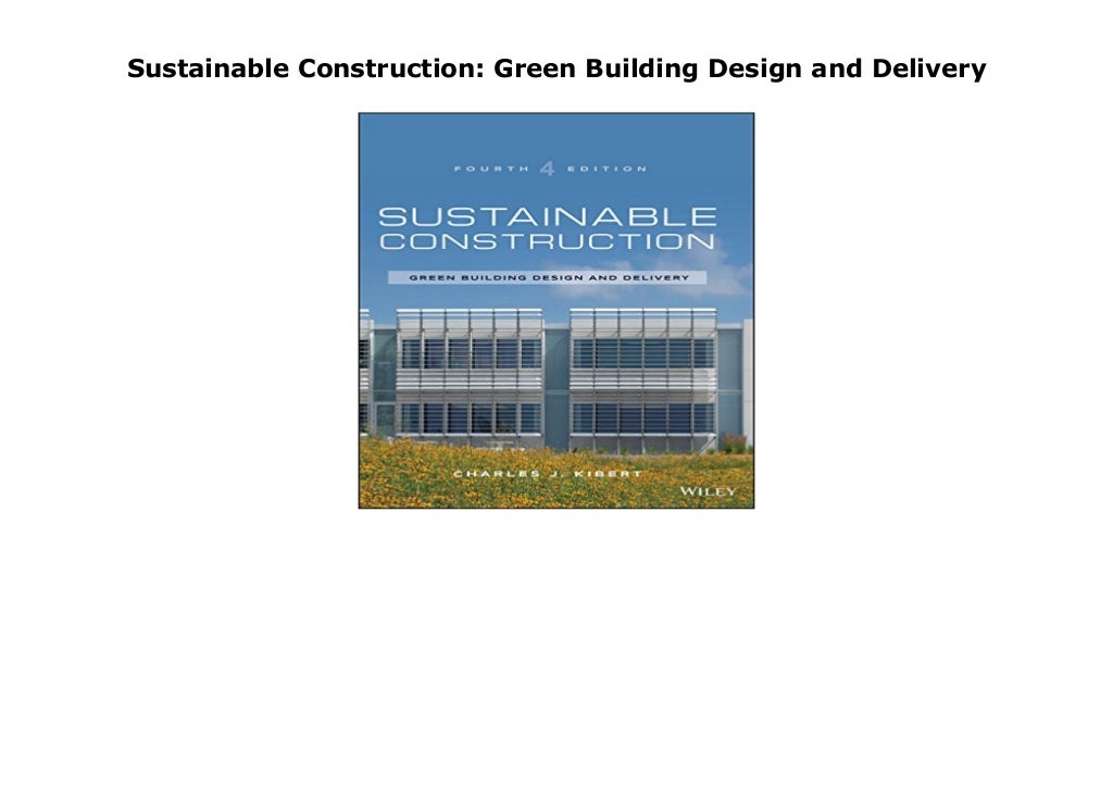 Sustainable Construction Green Building Design And Delivery