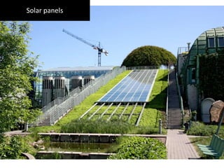 Solar panels
 