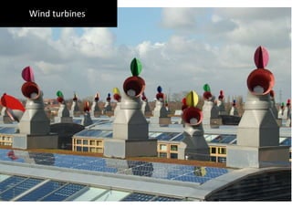 Wind turbines
 