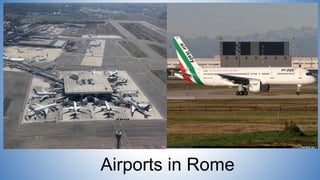 Airports in Rome
 